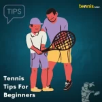Tennis Tips For Beginners | Tennis Ruler